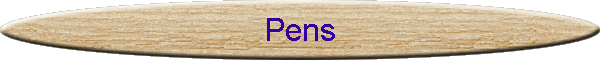 Pens